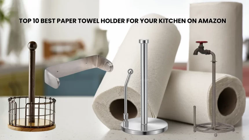 Paper Towel Holder