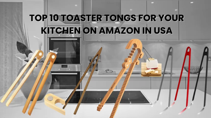 toaster tongs