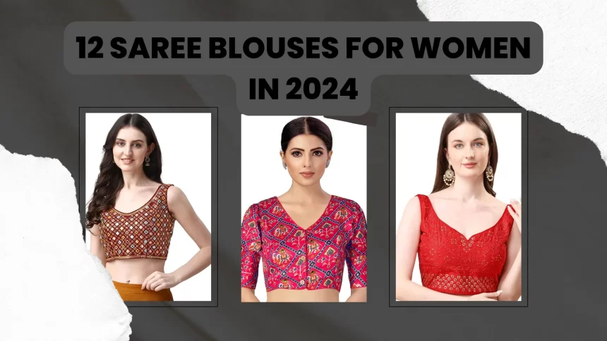 Saree Blouses for Women